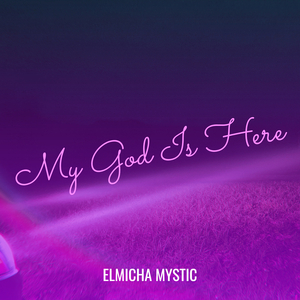 My God Is Here