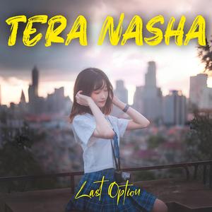 Tera Nasha