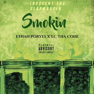 Smokin' (feat. Y.C Tha Code)