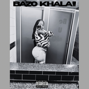 Bazo Khala !!!