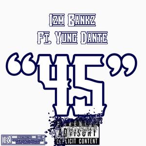 45 (feat. Yung Dante)