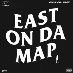 East On The Map (feat. ILLAH)