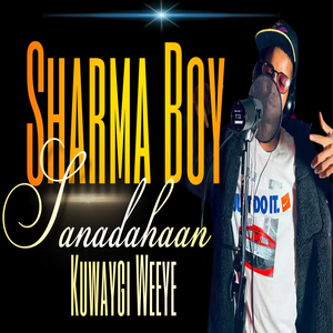 Sanadahaan Kuwaygi Weeye