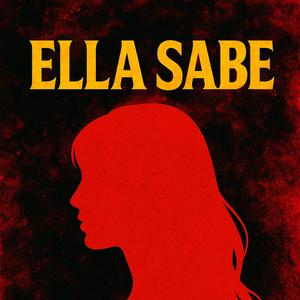 ELLA SABE (feat. MATI)
