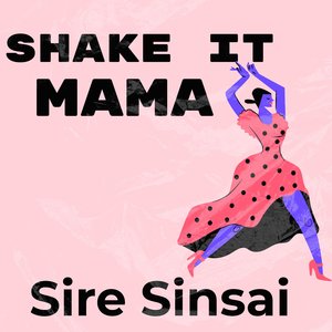 Shake It Mama