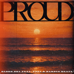 Proud (feat. Yatt & Bardin Beatz)