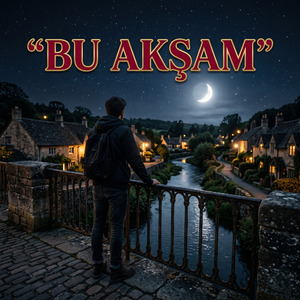 BU AKŞAM