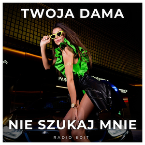 Nie szukaj mnie (Radio Edit)