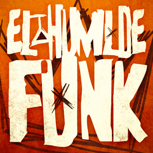 EL HUMILDE FUNK
