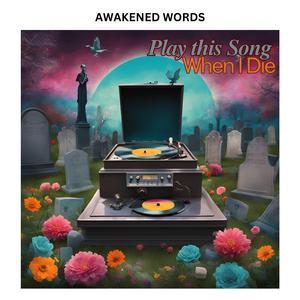 Play this song when I die