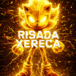 RISADA XERECA (Super Slowed)