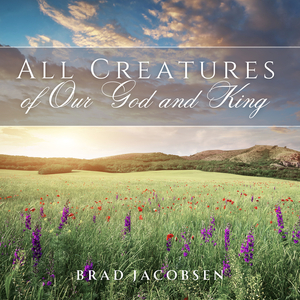 All Creatures of Our God and King