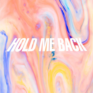 HOLD ME BACK