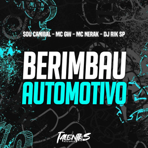 BERIMBAU AUTOMOTIVO - SOU CANIBAL