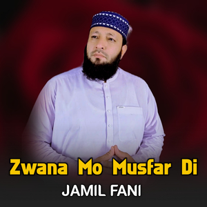Zwana Mo Musfar Di