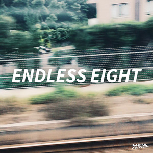 ENDLESS EIGHT