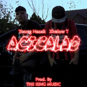 Acicalao (feat. Xhelow T & Rey Snose)