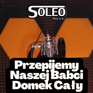 Przepijemy Naszej Babci Domek Cały