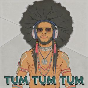 Tum Tum Tum