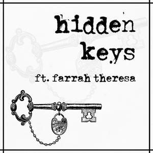 hidden keys (feat. Farrah Theresa)