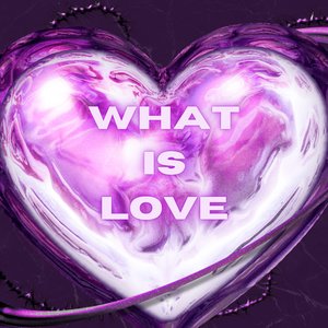 What Is Love
