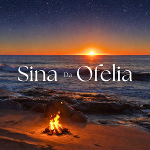 Sina da Ofelia