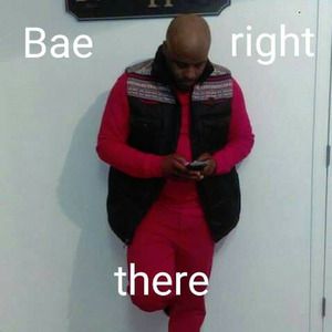 Bae Right There