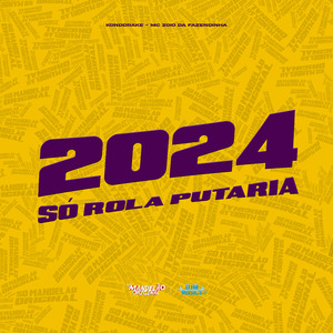 2024 Só Rola Putaria