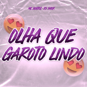 Olha Que Garoto Lindo