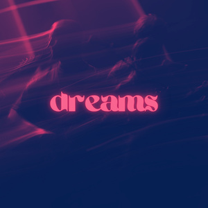 Dreams