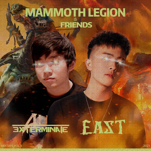 EXTERMINATE@MAMMOTH LEGION & FRIENDS (MIXTAPE VOL.3)