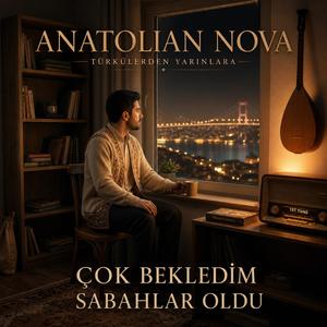 Çok Bekledim Sabahlar Oldu