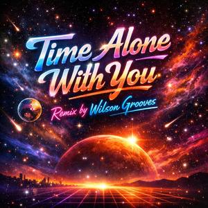 Time Alone With You