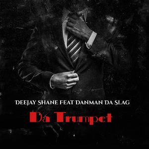 Da Trumpet (feat. Danman Da Slag)