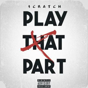 PLAY THAT PART