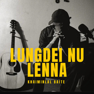 LUNGDEI NU LENNA