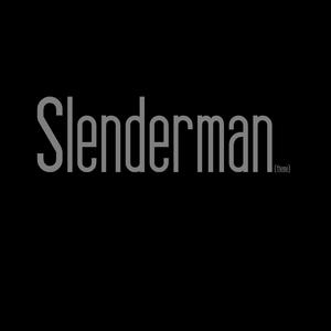 Slenderman Theme
