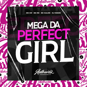 Mega da Perfect Girl