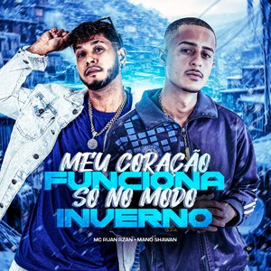 Meu Coração Funciona, Só no Modo Inverno