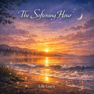 The Softening Hour (Meditation Series)