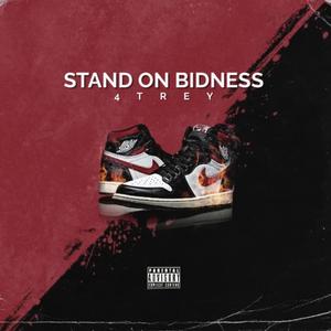 STAND ON BIDNESS