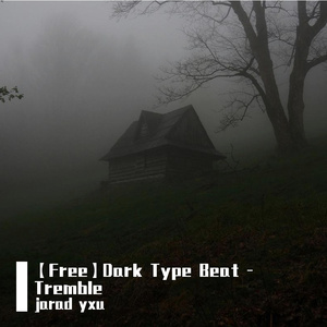【Free】Dark Type Beat -Tremble