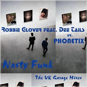 Nasty Funk (feat. Dee Tails) [with Phonetix] (Phonetix' Bassline Edit)