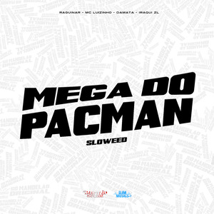 Mega do Pacman (Sloweed)