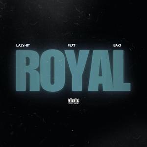 Royal (feat. Saulin Baki)