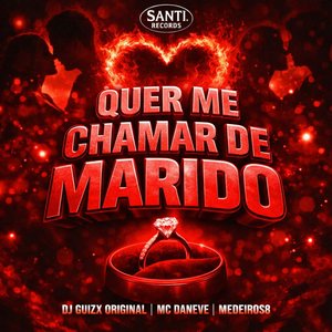 Quer Me Chamar de Marido