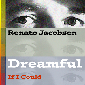 Dreamful (If I Could)