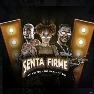 Senta Firme (feat. MC GW)