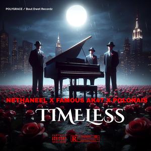 TIMELESS (feat. Famous Ak47 & Polonais)