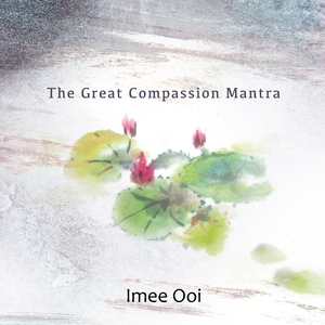 The Great Compassion Mantra (Compassion)